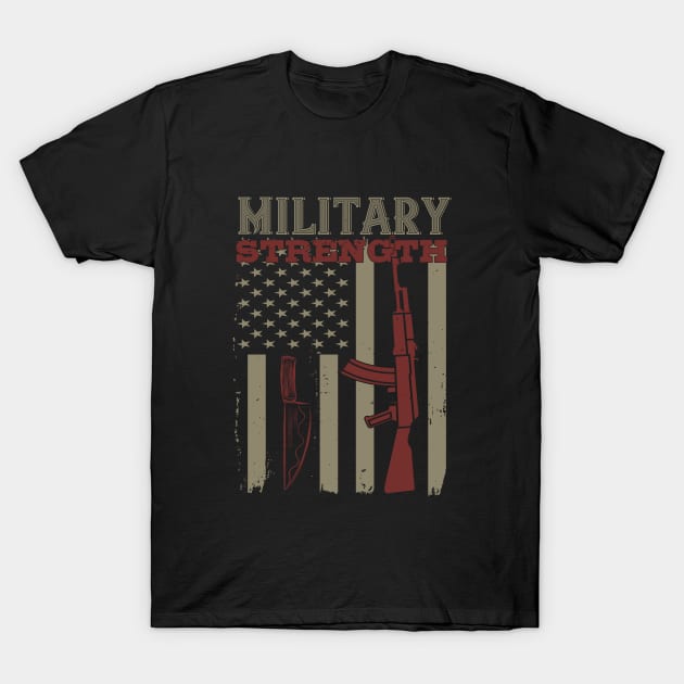 Military strength 2 T-Shirt by khalmer